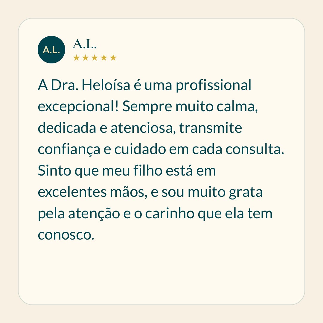 Avaliação de família sobre o acompanhamento pediátrico realizado pela Dra. Heloisa Vianello em Alphaville, Barueri.